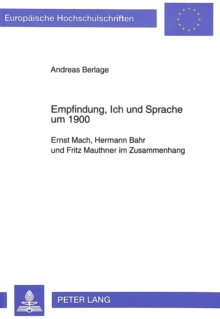 Empfindung, Ich und Sprache um 1900