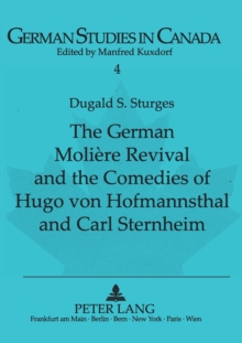 Image for German Moliere Revival and the Comedies of Hugo von Hofmannsthal and Carl Sternheim