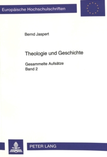 Theologie und Geschichte