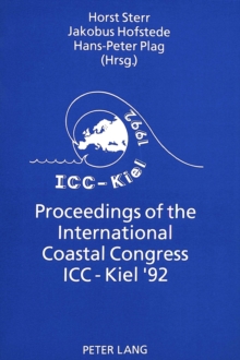 Image for Proceedings of the International Coastal Congress ICC-Kiel '92 : Interdisciplinary Discussion of Coastal Research and Coastal Management Issues and Problems