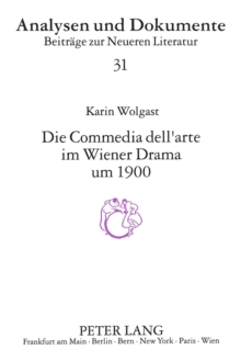 Die Comedia dell'arte im Wiener Drama um 1900