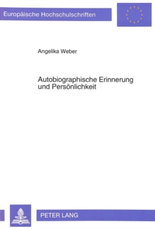 Autobiographische Erinnerung und Persoenlichkeit