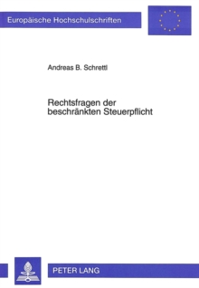Rechtsfragen der beschraenkten Steuerpflicht