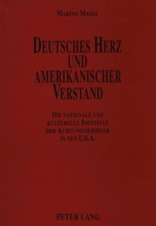 Deutsches Herz und amerikanischer Verstand