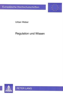 Regulation und Wissen