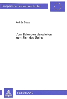 Vom Seienden als solchen zum Sinn des Seins