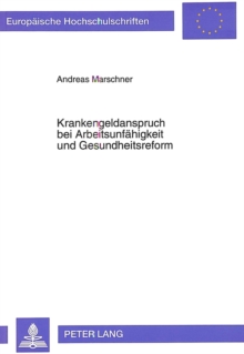 Krankengeldanspruch bei Arbeitsunfaehigkeit und Gesundheitsreform