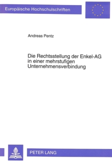 Die Rechtsstellung der Enkel-AG in einer mehrstufigen Unternehmensverbindung