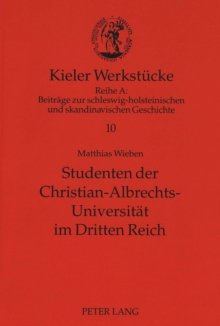 Studenten der Christian-Albrechts-Universitaet im Dritten Reich