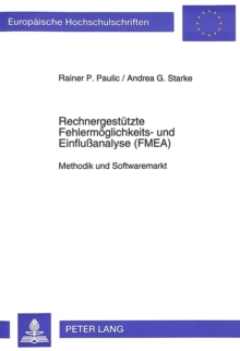 Rechnergestuetzte Fehlermoeglichkeits- und Einfluanalyse (FMEA)