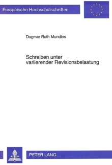 Schreiben unter variierender Revisionsbelastung