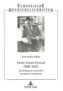 Pierre-Octave Ferroud (1900-1936)