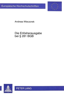 Die Erloesherausgabe bei  281 BGB