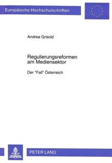 Regulierungsreformen am Mediensektor