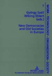 Image for New Democracies and Old Societies in Europe