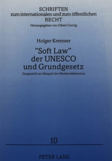 Â«Soft LawÂ» der UNESCO und Grundgesetz