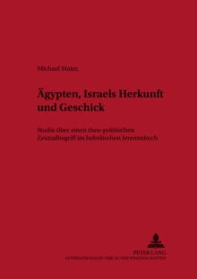 Aegypten - Israels Herkunft und Geschick