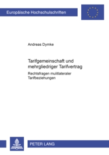 Tarifgemeinschaft Und Mehrgliedriger Tarifvertrag