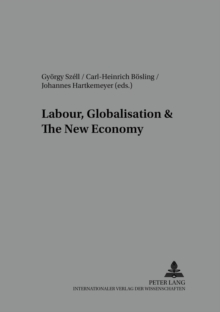 Labour, Globalisation and the New Economy