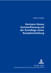 Image for Hermann Hesses Kunstauffassung Auf Der Grundlage Seiner Rezeptionshaltung