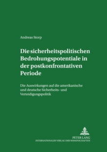 Sicherheitspolitischen Bedrohungspotentiale in Der Postkonfrontativen Periode