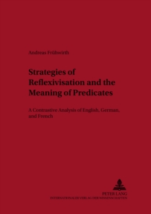 Image for Strategies of Reflexivisation and the Meaning of Predicates