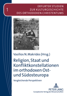 Image for Religion, Staat Und Konfliktkonstellationen Im Orthodoxen Ost- Und Sudosteuropa