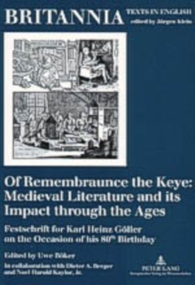 Image for Of Remembraunce the Keye: Medieval Literature and Its Impact Through the Ages