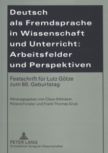 Image for Deutsch ALS Fremdsprache in Wissenschaft Und Unterricht: Arbeitsfelder Und Perspektiven