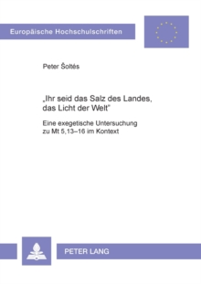 Ihr Seid Das Salz Des Landes, Das Licht Der Welt