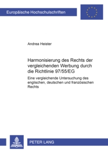 Harmonisierung Des Rechts Der Vergleichenden Werbung Durch Die Richtlinie 97/55/Eg?