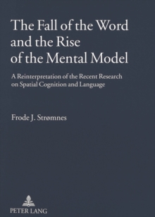 Fall of the Word and the Rise of the Mental Model