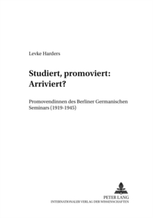 Image for Studiert, Promoviert: Arriviert?