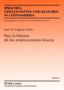 Para la historia de los americanismos lexicos