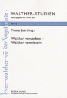 Walther Verstehen - Walther Vermitteln