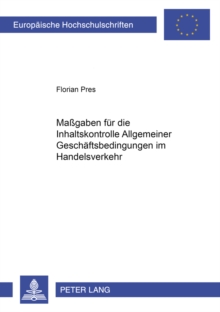 Massgaben Fuer Die Inhaltskontrolle Allgemeiner Geschaeftsbedingungen Im Handelsverkehr