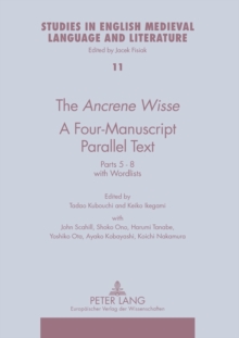 Image for The Ancrene Wisse - A Four-manuscript Parallel Text : Parts 5-8 with Wordlists