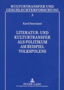 Image for Literatur- Und Kulturtransfer ALS Politikum Am Beispiel Volkspolens