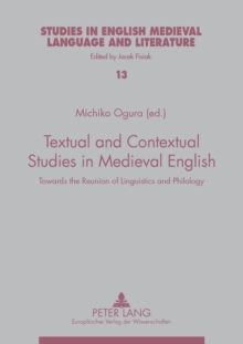 Image for Textual and Contextual Studies in Medieval English : Towards the Reunion of Linguistics and Philology