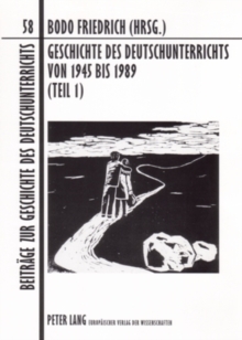 Image for Geschichte Des Deutschunterrichts Von 1945 Bis 1989 (Teil 1)