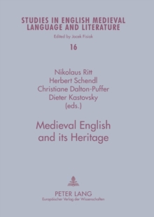 Image for Medieval English and Its Heritage : Structure, Meaning and Mechanisms of Change