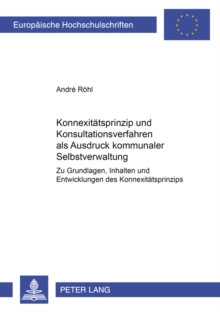 Konnexitaetsprinzip Und Konsultationsverfahren ALS Ausdruck Kommunaler Selbstverwaltung