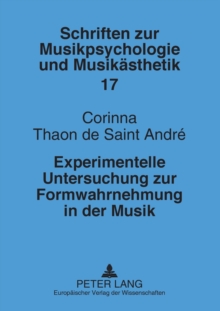Experimentelle Untersuchung Zur Formwahrnehmung in Der Musik