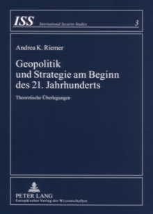 Geopolitik Und Strategie Am Beginn Des 21. Jahrhunderts