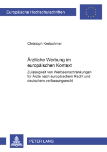 Aerztliche Werbung Im Europaeischen Kontext