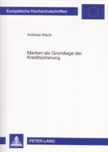 Marken ALS Grundlage Der Kreditsicherung