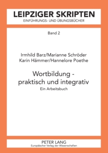 Image for Wortbildung - praktisch und integrativ : Ein Arbeitsbuch