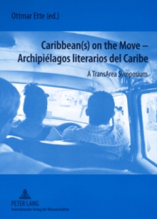 Image for Caribbean(s) on the Move - Archipielagos Literarios del Caribe