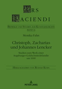 Christoph, Zacharias Und Johannes Lencker