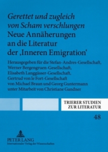 Image for "Gerettet Und Zugleich Von Scham Verschlungen". Neue Annaeherungen an Die Literatur Der "Inneren Emigration"